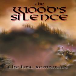 The Wood's Silence : The Lost Romantics